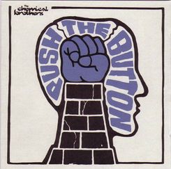 The Chemical Brothers - Push The Button (2005)