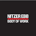 Nitzer Ebb - Body Of Work (2CD) (2006)