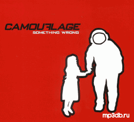 Camouflage - Something Wrong (CDS) (2006)