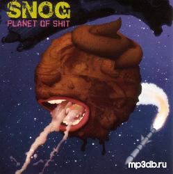 Snog - Planet Of Shit (2006)
