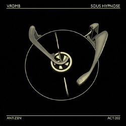 Vromb - Sous Hypnose (2007)