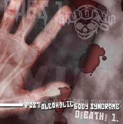 VA - Post Alcoholic Body Syndrome - D(eath) Vol.1 (2005)