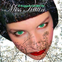 VA - A Bugged Out Mix By Miss Kittin (2CD) (2006)