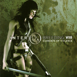 VA - Interbreeding VIII - Elements Of Violence (2CD) (2006)
