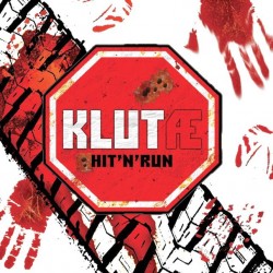 Klutae - Hit 'N' Run And Roadkill EP (2CD Limited Edition) (2006)