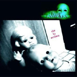 The Dark Unspoken - Die By Echoes (2005)