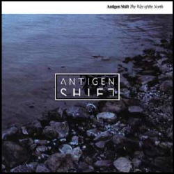 Antigen Shift - The Way Of The North (2006)