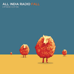 All India Radio - Fall (Expanded Edition) (2009)