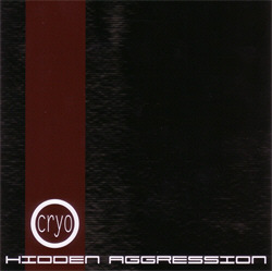 Cryo - Hidden Aggression (2CD Limited Edition) (2010)