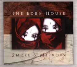 The Eden House - Smoke And Mirrors (2009)
