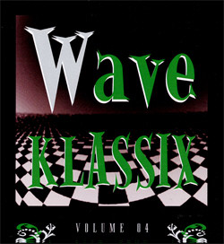 VA - Wave Klassix Volume 04 - Post-Punk Minimal Wave Compilation (Limited Edition) (2010)