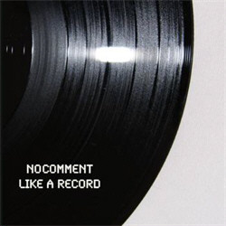 No Comment - Like A Record (EP) (2010)