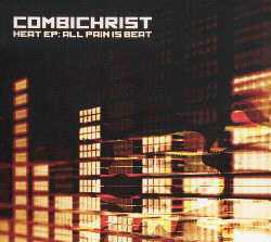Combichrist - Heat EP: All Pain Is Beat (CDM) (Limited Edition) (2009)