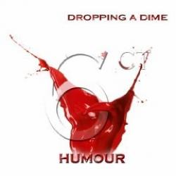6ct Humour - Dropping A Dime (EP) (2009)