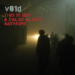 V01d - This Is Not A False Alarm Anymore (2CD Limited Edition) (2009)