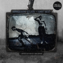 Armageddon Dildos - East West (Remastered) (2009)