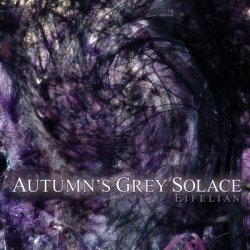 Autumns Grey Solace - Eifelian (2011)