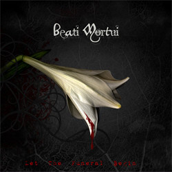 Beati Mortui - Let The Funeral Begin (2CD Limited Edition) (2010)