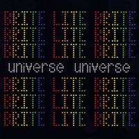 Brite Lite Brite - Universe Universe (2009)