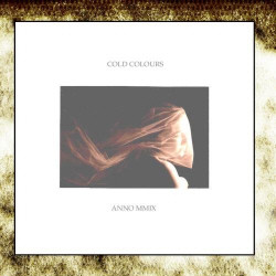 Cold Colours - Anno MMIX (EP) (2009)