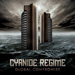 Cyanide Regime - Global Compromise (2011)