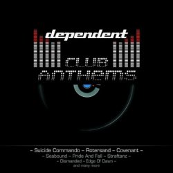 VA - Dependent Club Anthems (2011)