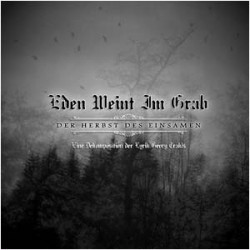 Eden Weint Im Grab - Der Herbst Des Einsamen (2009)