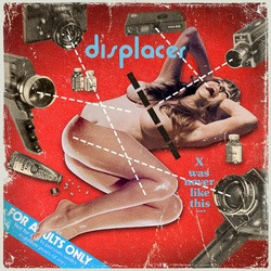 Displacer - X Was Never Like This (2009)