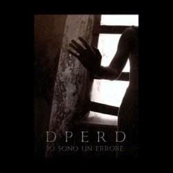 Dperd - Io Sono Un Errore (2010)