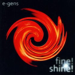 E-gens - Fine! Shine! (VIP Limited Edition) (2011)