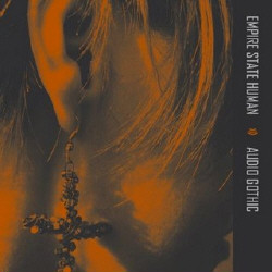 Empire State Human - Audio Gothic (2009)
