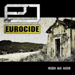 Eurocide - Regen Aus Asche (2009)