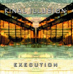 Final Illusion - Execution (2010)