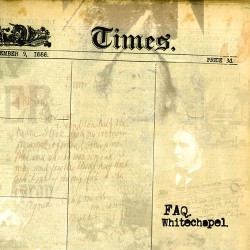 F.A.Q - Whitechapel (2009)