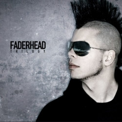 Faderhead - Triology (2010)