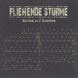 Fliehende Stürme - Warten Auf Raketen (2011)