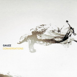 Gauzz - Conversations (2010)
