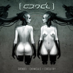 Grendel - Chemicals + Circuitry (EP) (2009)