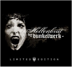 Dunkelwerk - Höllenbrut (2CD - Limited Edition) (2009)
