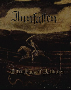 Innfallen - Three Days Of Darkness (2009)