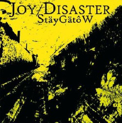 Joy Disaster - Staeygaetow (2010)