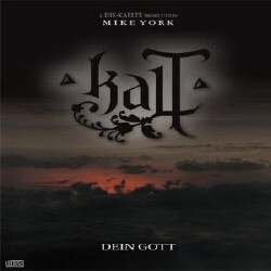 Kalt - Dein Gott (Ltd.Ed.) (2009)