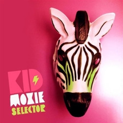 Kid Moxie - Selector (2009)