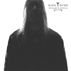 King Dude - Tonight's Special Death (Limited Edition CDR) (2010)