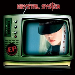 Krystal System - Voodoo Night Sessions (EP Limited Edition) (2009)