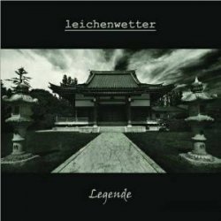 Leichenwetter - Legende (2010)