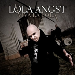 Lola Angst - Viva La Lola (2CD Limited Edition) (2009)