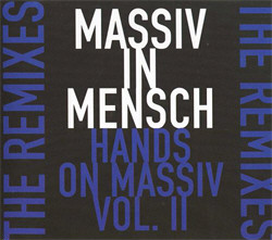 Massiv In Mensch - Hands On Massiv Vol.II (2011)