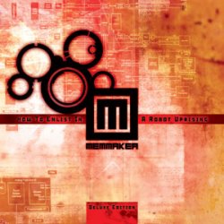 Memmaker - How To Enlist In A Robot Uprising (2CD Deluxe Edition) (2010)