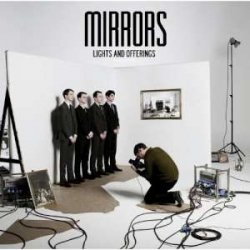 Mirrors - Lights And Offerings (2011)